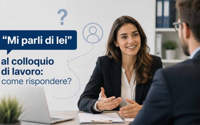 Mi parli di lei colloquio lavoro